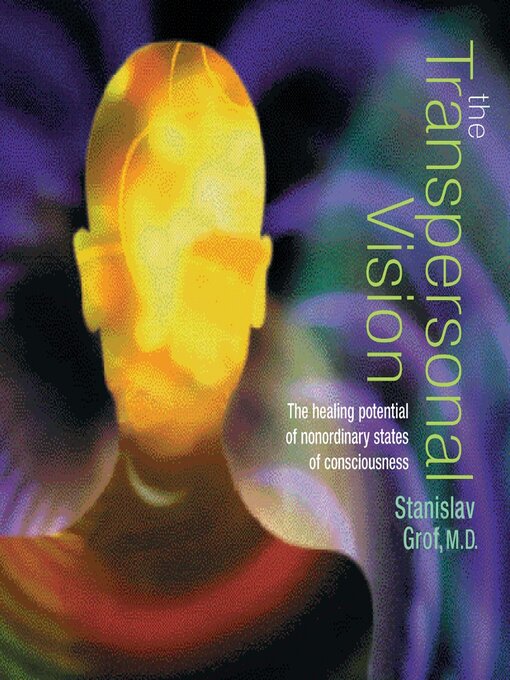 Title details for The Transpersonal Vision by Stanislav Grof, MD - Available